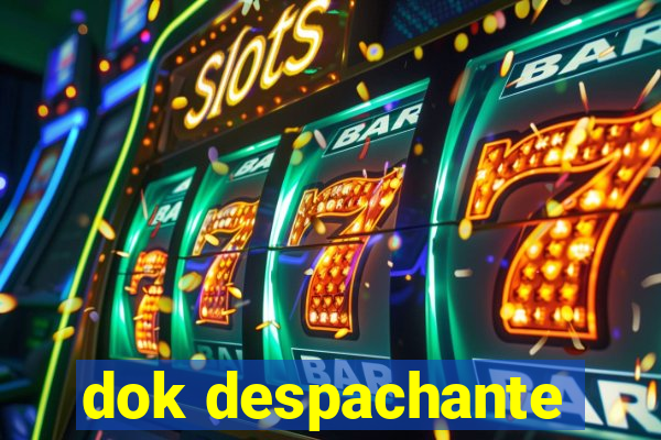 dok despachante